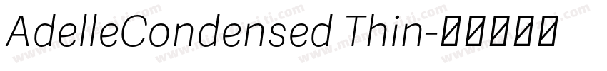 AdelleCondensed Thin字体转换